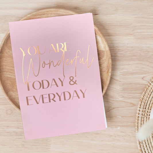 You Are Wonderful Today & Everyday Foiled Embossed Gift Card