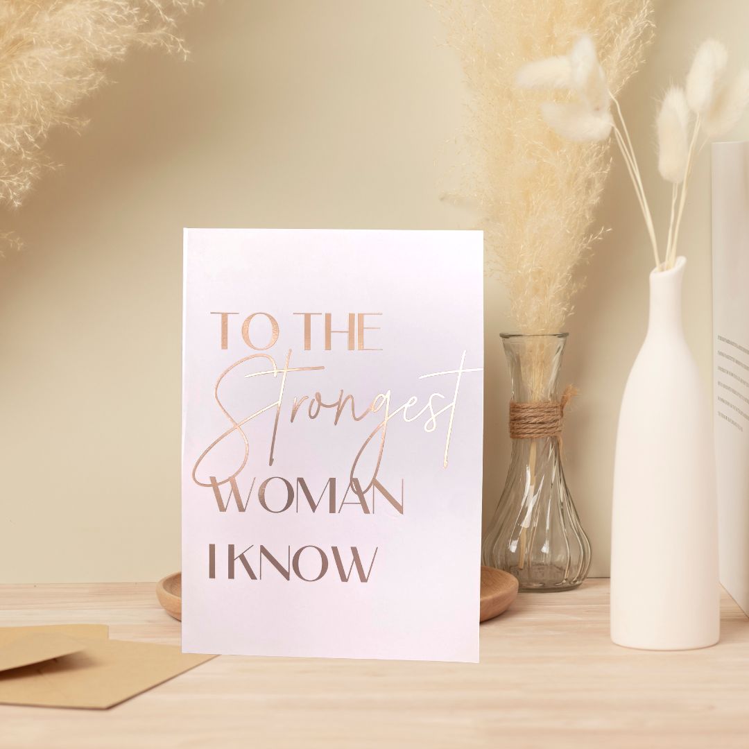 To The Strongest Women I Know Foiled Embossed Gift Card
